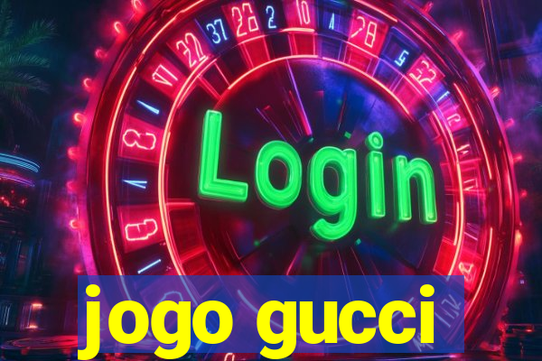 jogo gucci